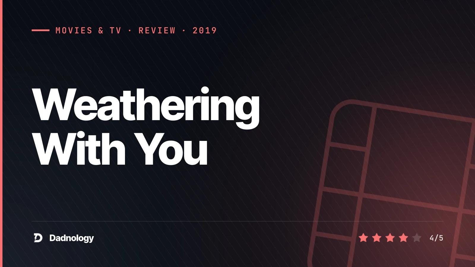 Dadnology title card: Weathering With You (2019) review: A gorgeous storm that almost clears