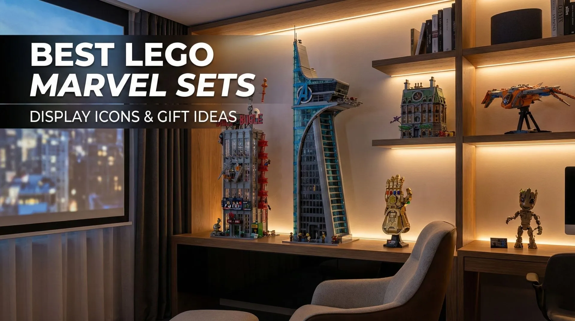 Best LEGO Marvel Sets – Display Icons & Gift Ideas A shelf display featuring LEGO Avengers Tower, Daily Bugle, Sanctum Sanctorum, the Infinity Gauntlet, Milano starship and Dancing Groot
